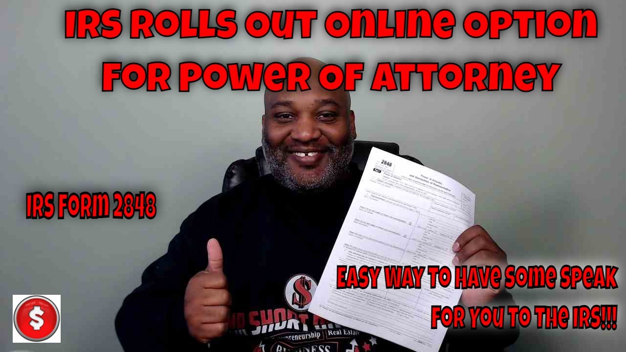 IRS Rolls Out Online Option For Submitting Authorization Forms - Form 2848 Power Of Attorney