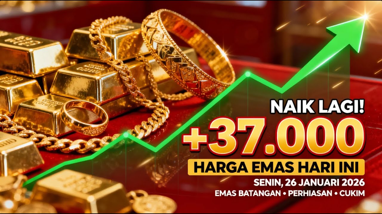 HARGA EMAS HARI INI SENIN 26 JANUARI 2026 MEROKET! UPDATE LENGKAP EMAS ANTAM & PERHIASAN