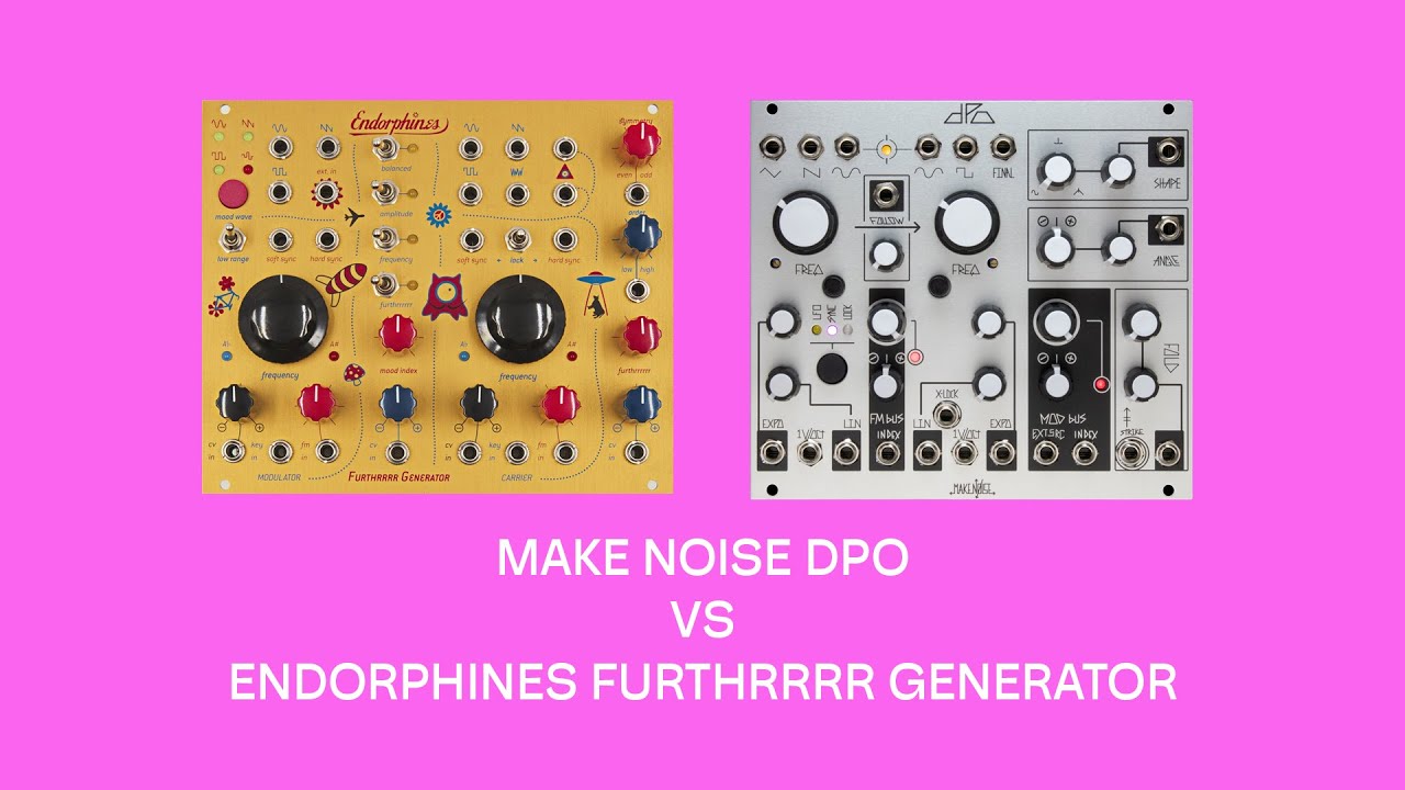 Make noise DPO vs Endorphines Furthrrrr Generator - VCO comparison