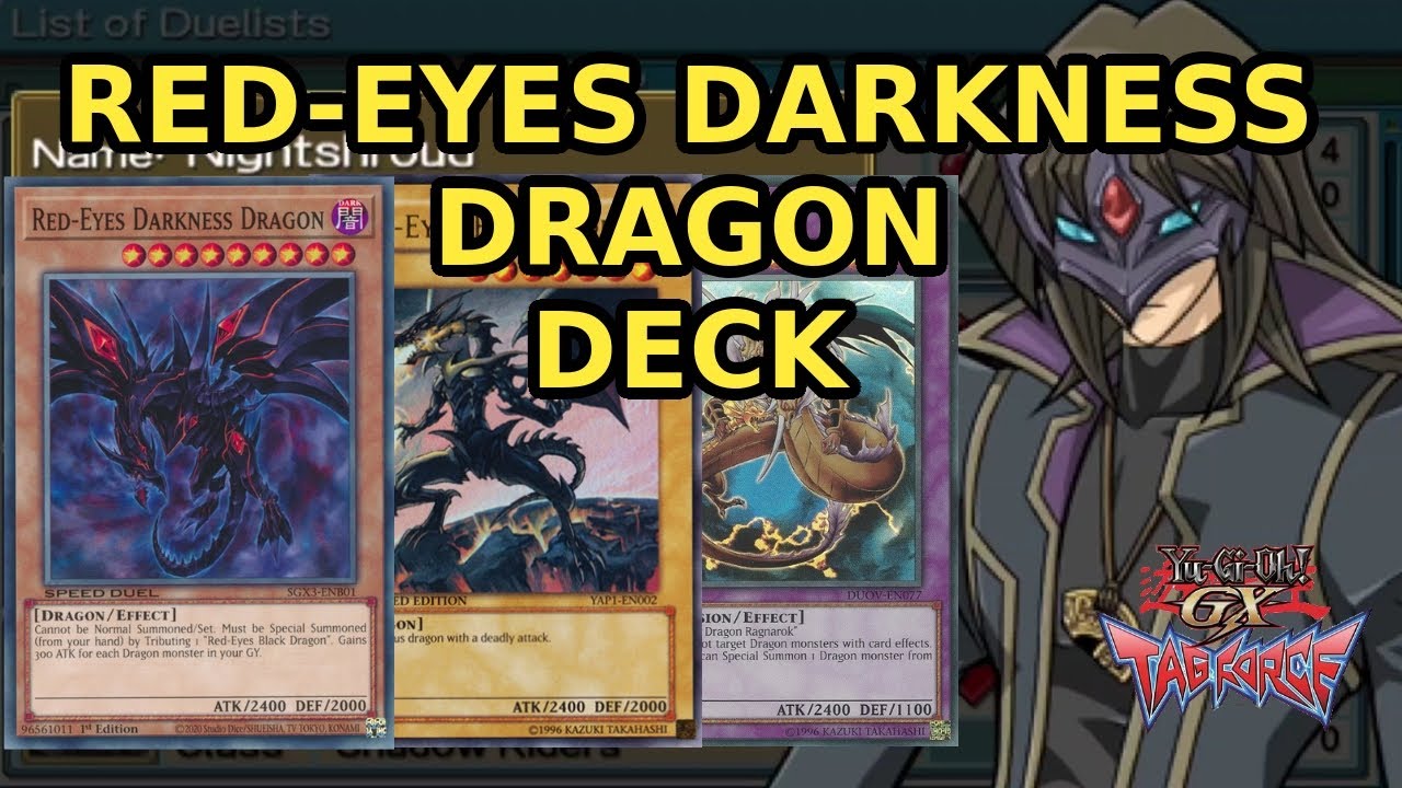 Yugioh GX Tag Force 1 : Nightshroud / Red-eyes Darkness Dragon Deck