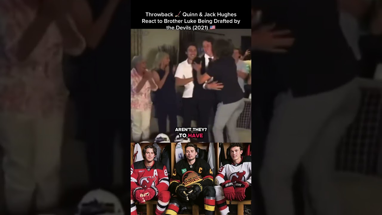 Воспоминания: Куинн и Джек Хьюз реагируют на то, что их брата Люка выбрали на драфте &laquo;Нью-Джерси ...