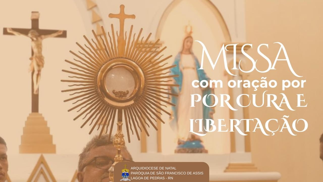 Missa por Cura & Libertação  -  04.03.2026