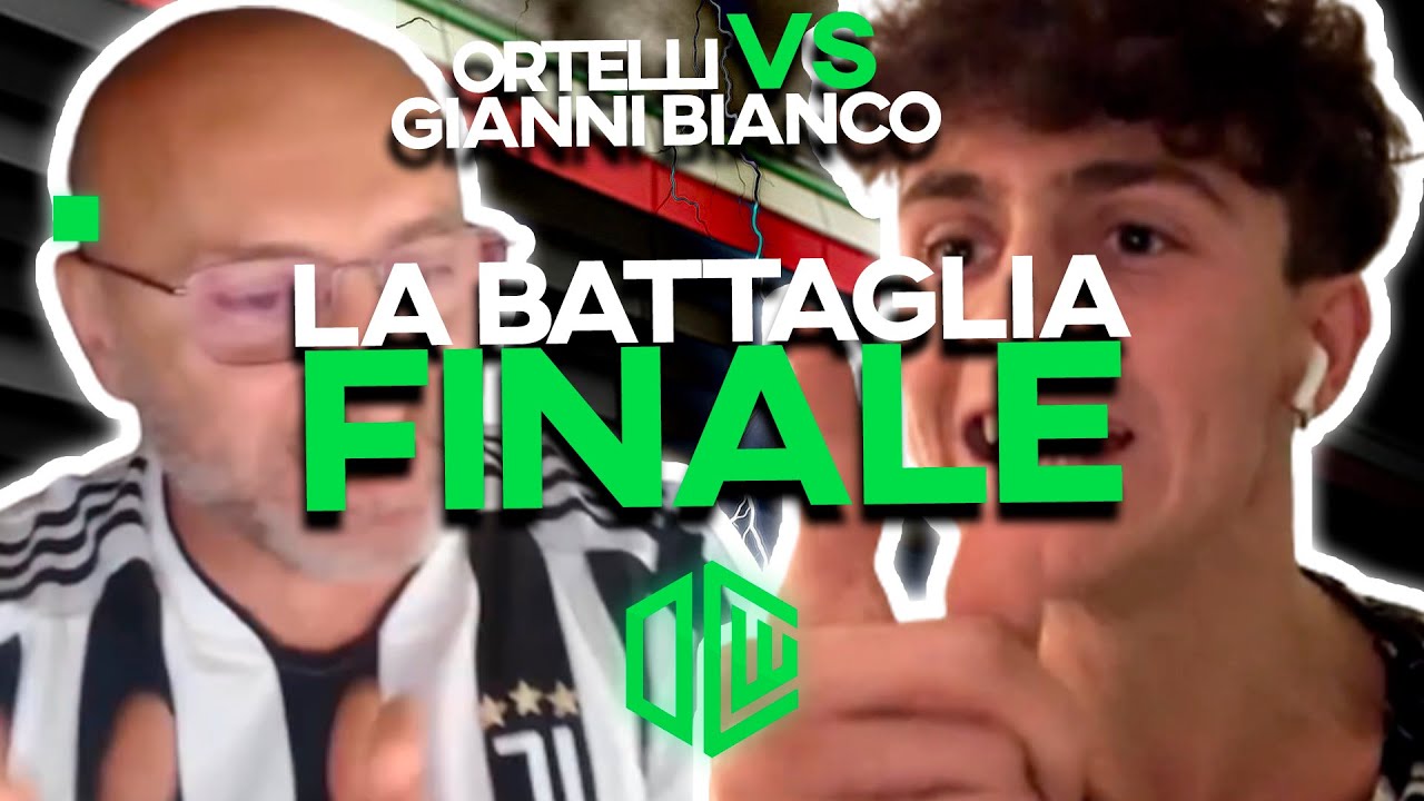 ORTELLI vs GIANNI BIANCO: La BATTAGLIA EPICA per la SUPREMAZIA BIANCONERA | 2022