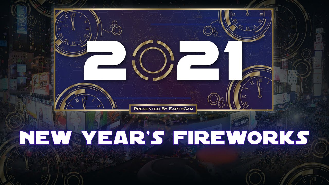 New Year's Fireworks, 2021 around the world with EarthCam