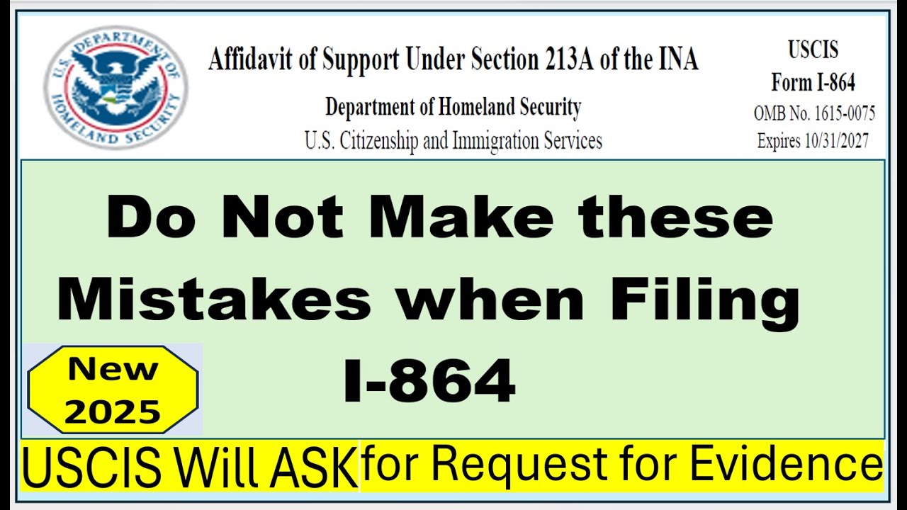 Common Mistakes to Avoid when Filing I-864 Affidavit of Support|| I-864 Mistakes to Avoid