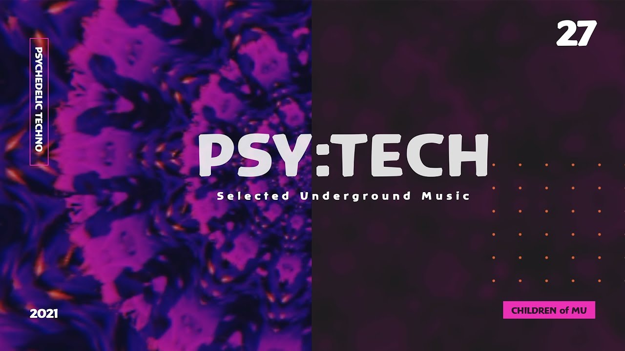 PSY:TECH 27 126bpm 🗿 Psychedelic Techno ( Carbon, DM-Theory, Hynamo, JAVIIS, Lampe, Tecnica, Vazik )