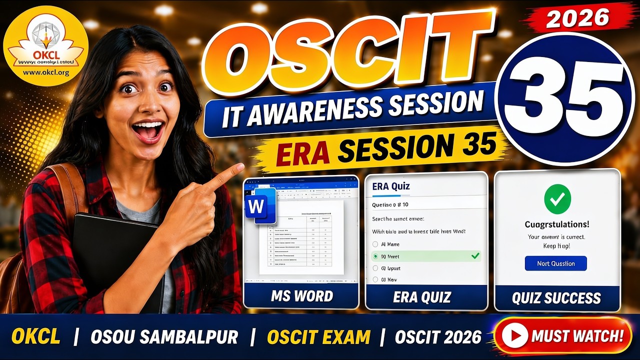 OSCIT IT AWARENESS SESSION 35 | ERA SESSION 35 | OKCL | OSOU SAMBALPUR | OSCIT EXAM | OSCIT 2026 |