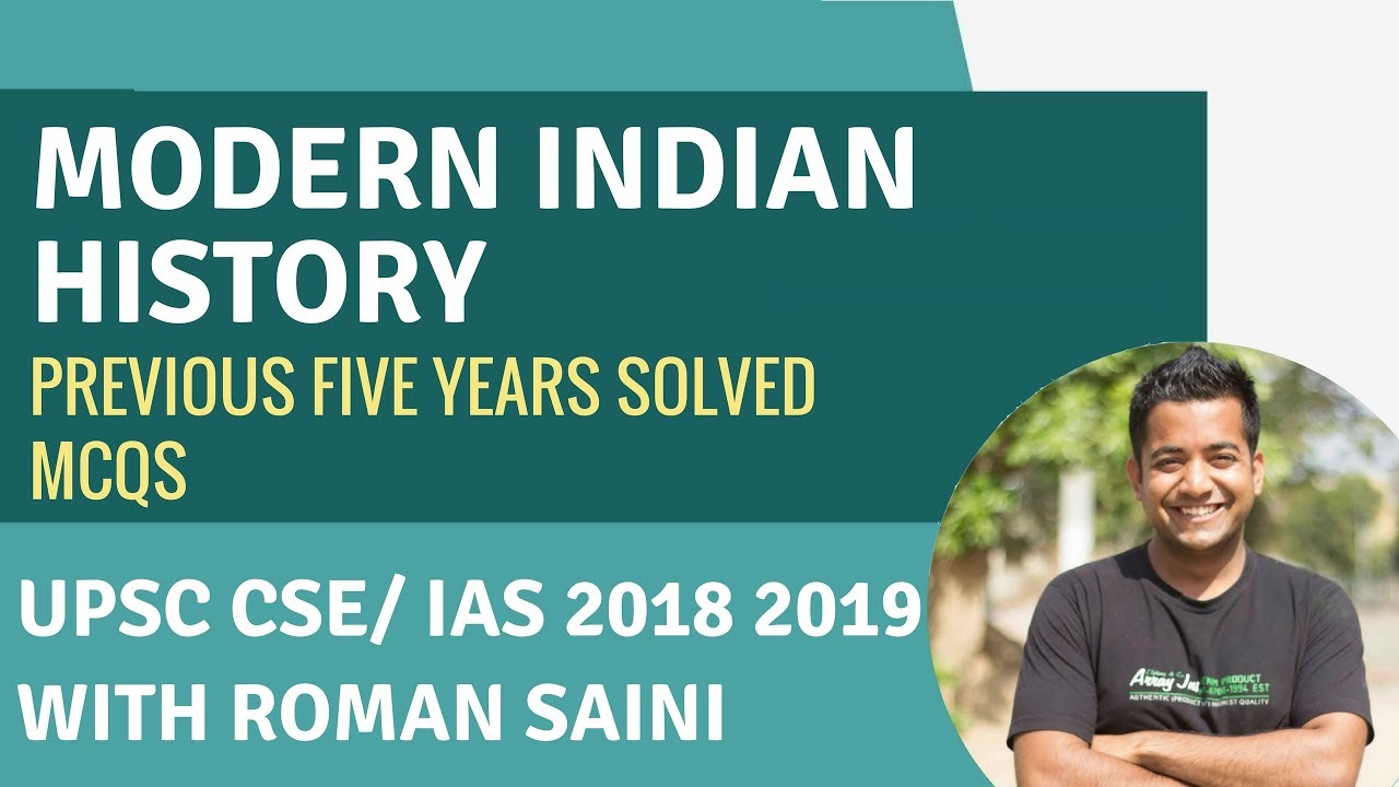 Modern Indian  History - Solved Previous 5 Years MCQs (UPSC Prelims 2013-2017) -हिंदी में