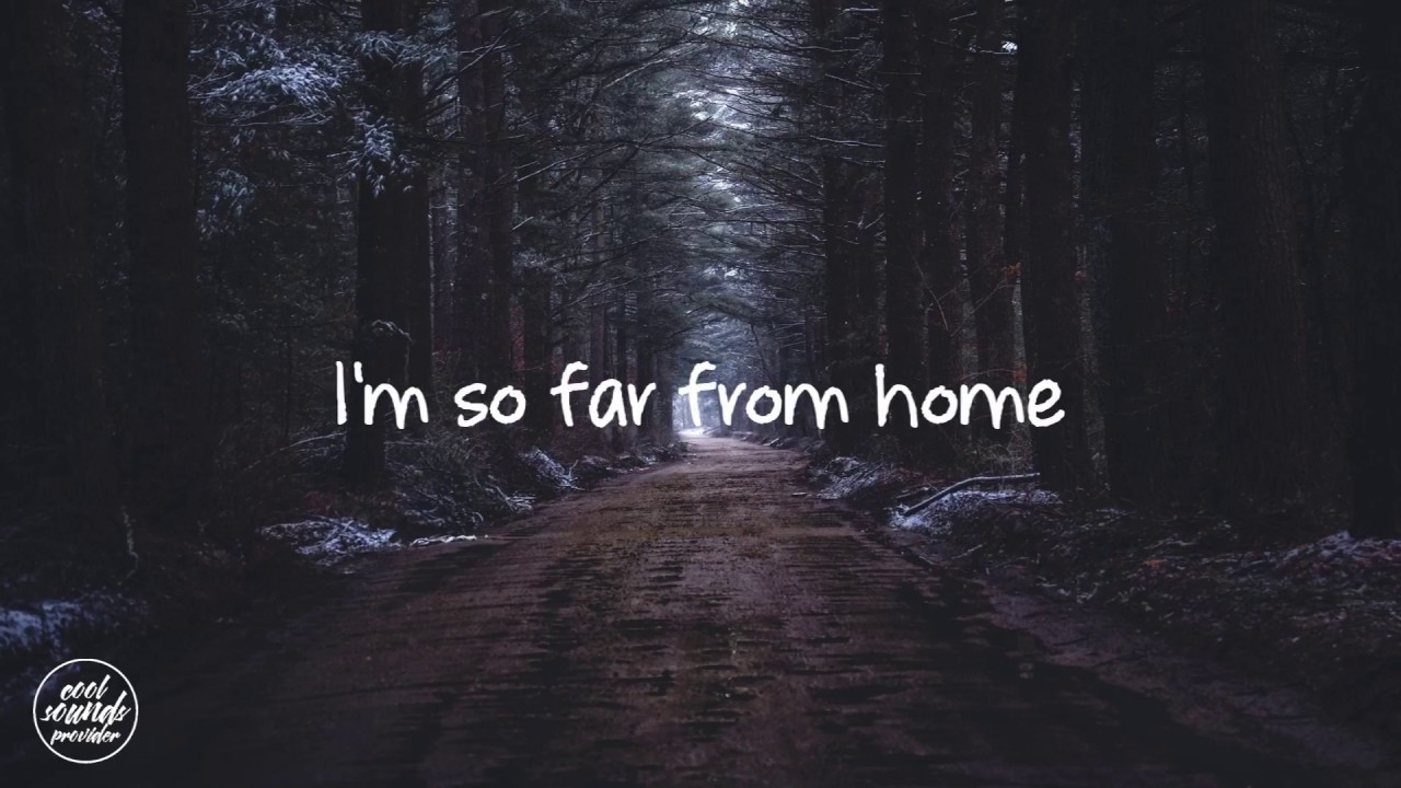 Sam Tinnesz - Far From Home (Lyrics)