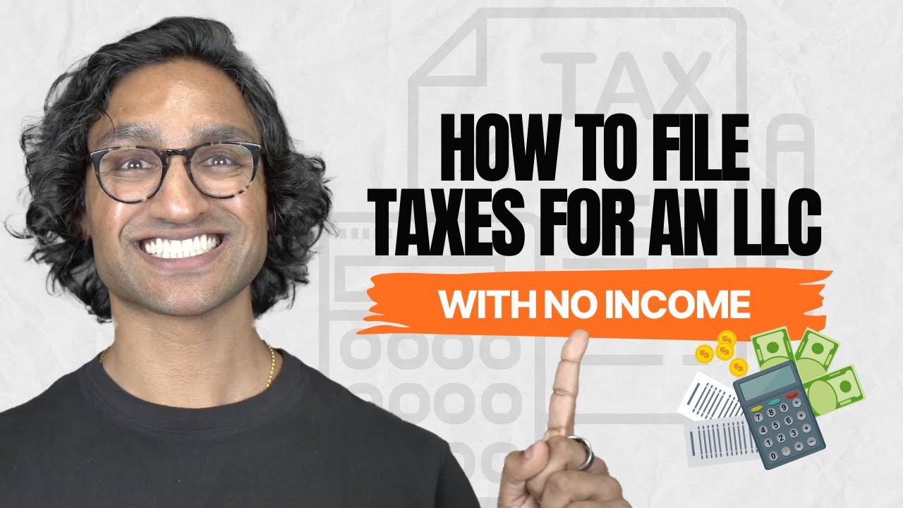 How to File Taxes for an LLC with No Income