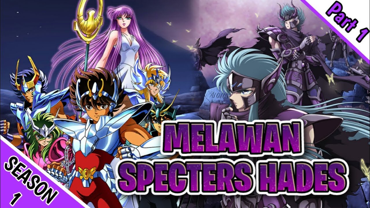 ARC HADES SEASON 1 - Alur Film Anime Saint Seiya Meiou Hades Juuni Kyuu Han Tahun 2002