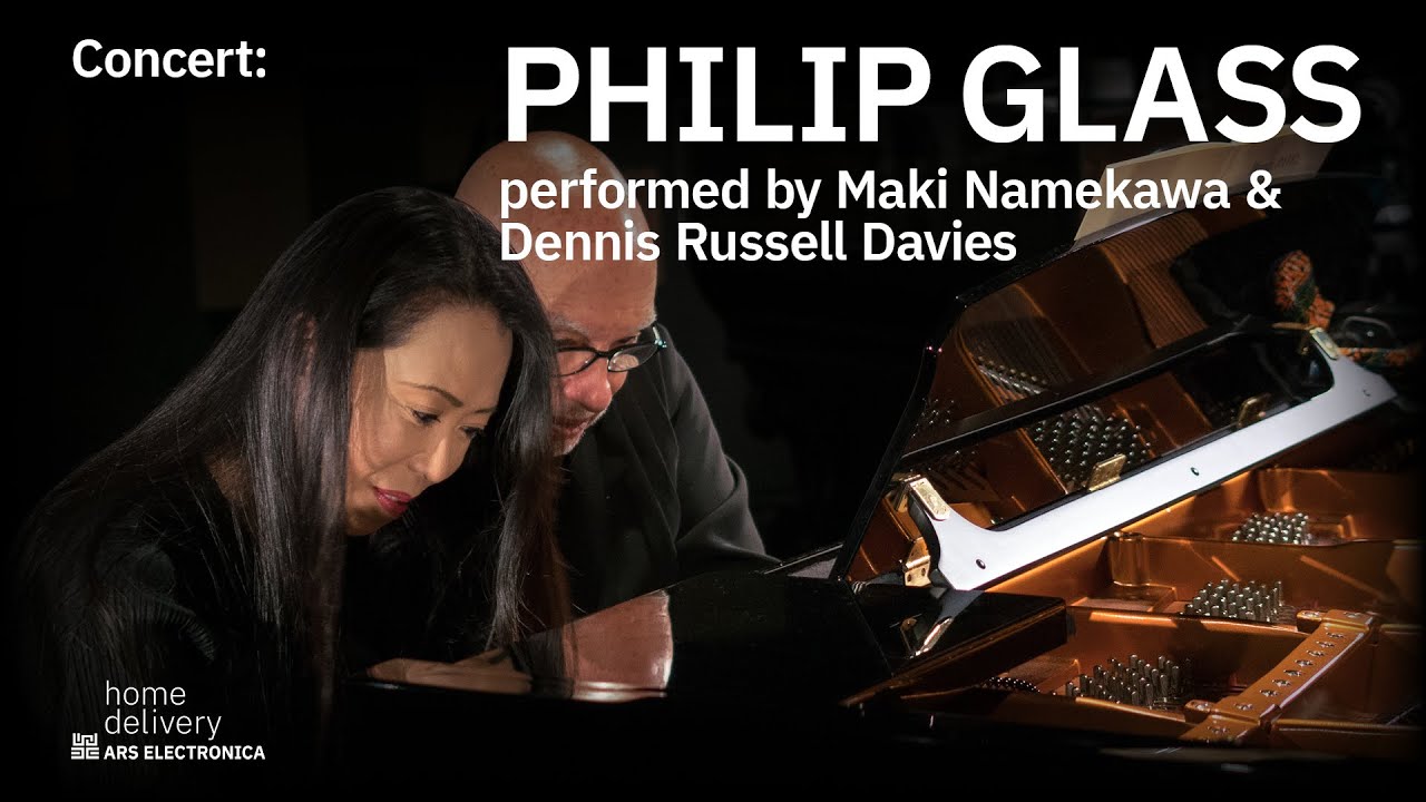 Concert: Philip Glass performed by Maki Namekawa & Dennis Russel Davies