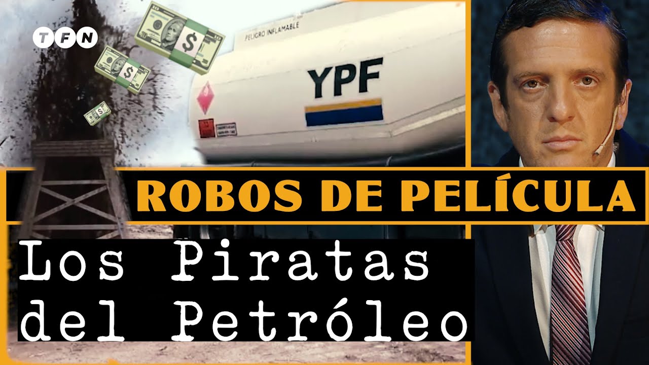 EL INCREÍBLE ROBO DE LOS PIRATAS DEL PETRÓLEO - Robos de Película por Mauro Szeta