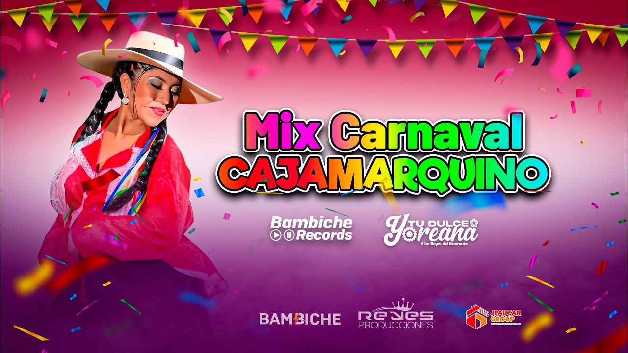 Mix Carnavales Cajamarquino / Dulce Yoreana (Video oficial 2026)