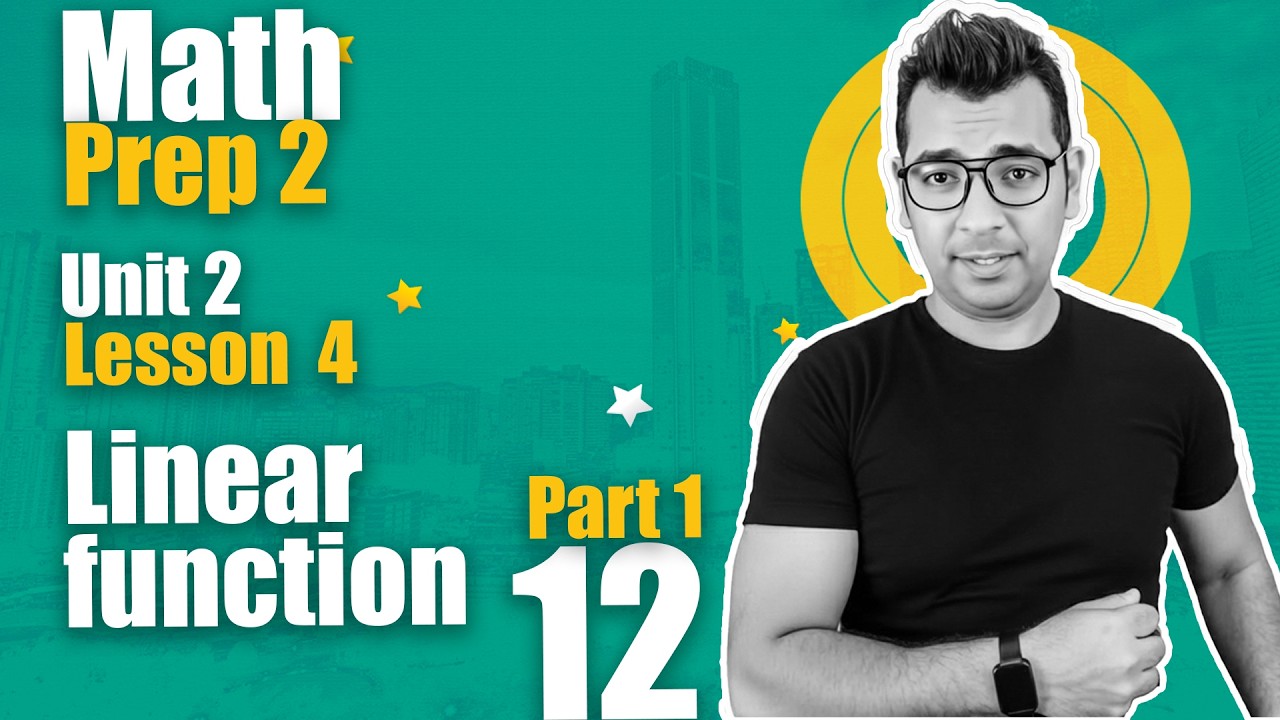 Prep 2 Math |  Unit 2 - Lesson 4| Linear function  Part  1 | شرح الدرس من الاخر