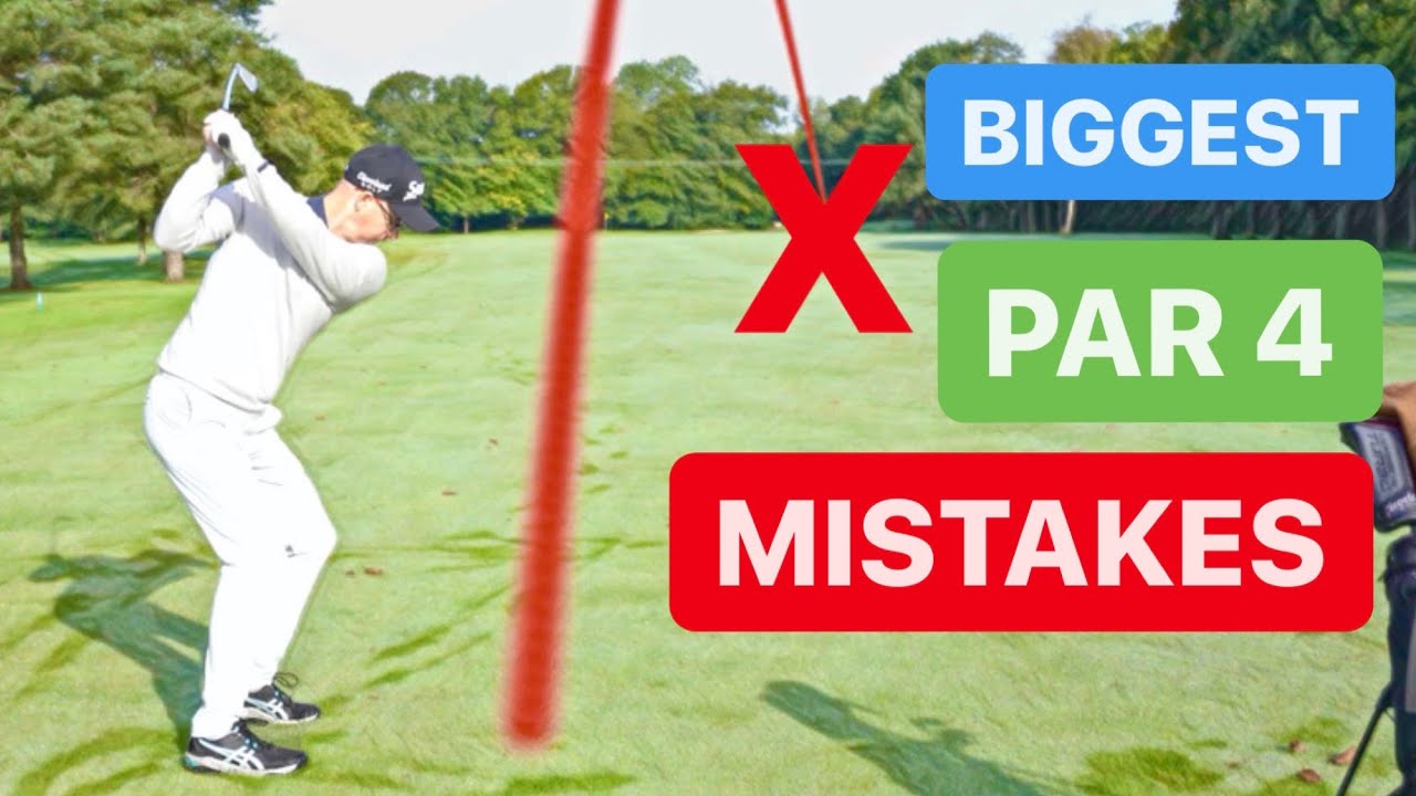 BIGGEST PAR 4 MISTAKES YOU ALL MAKE
