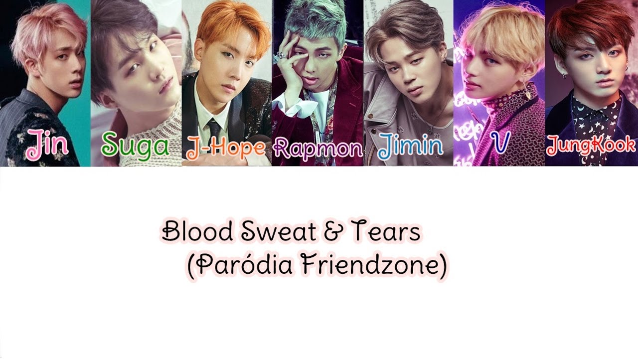 BTS - PARÓDIA FQTDC (Friendzone)  Blood Sweat and Tears Color Coded (Han|Rom|PT-BR)