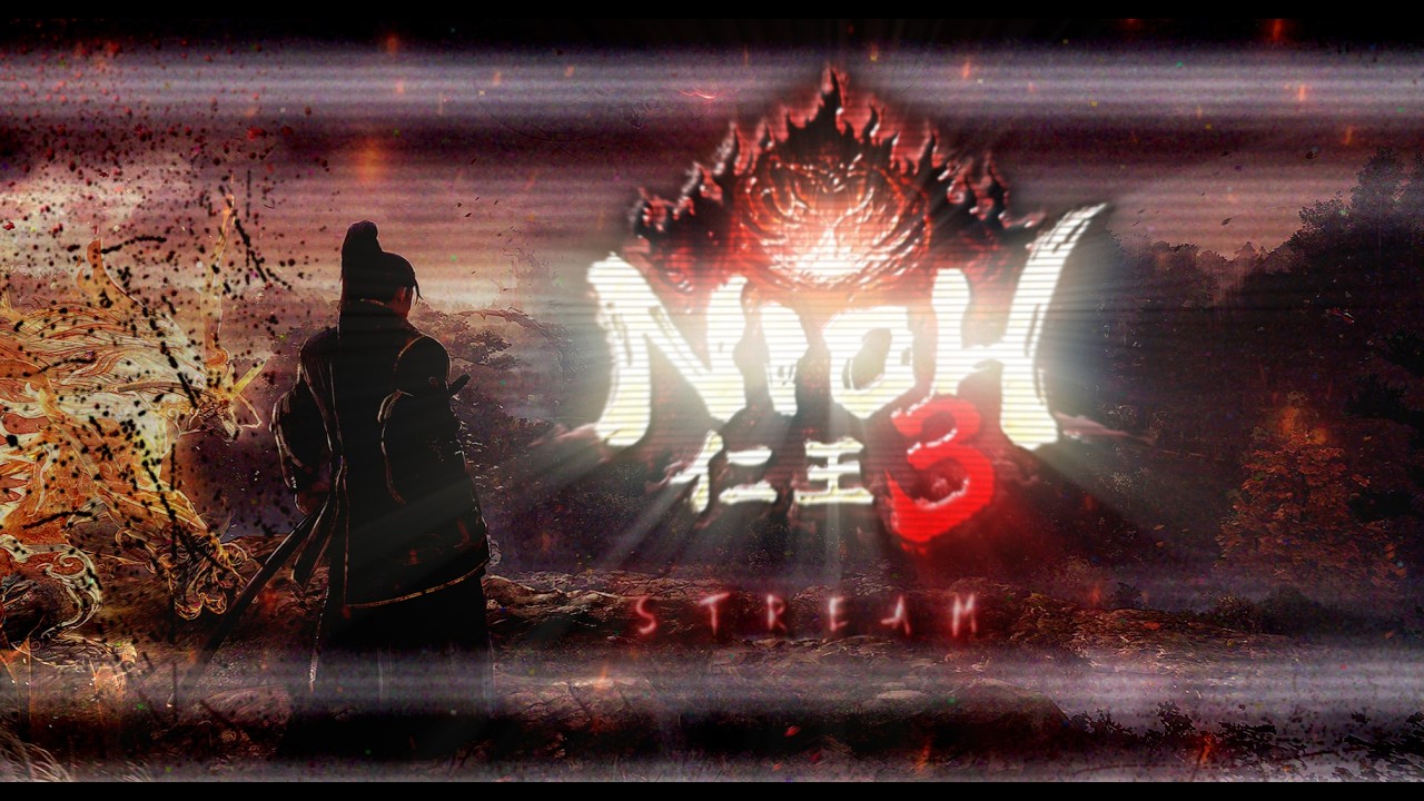 🔴Nioh 3 mit dem Katana in der Hose Stream