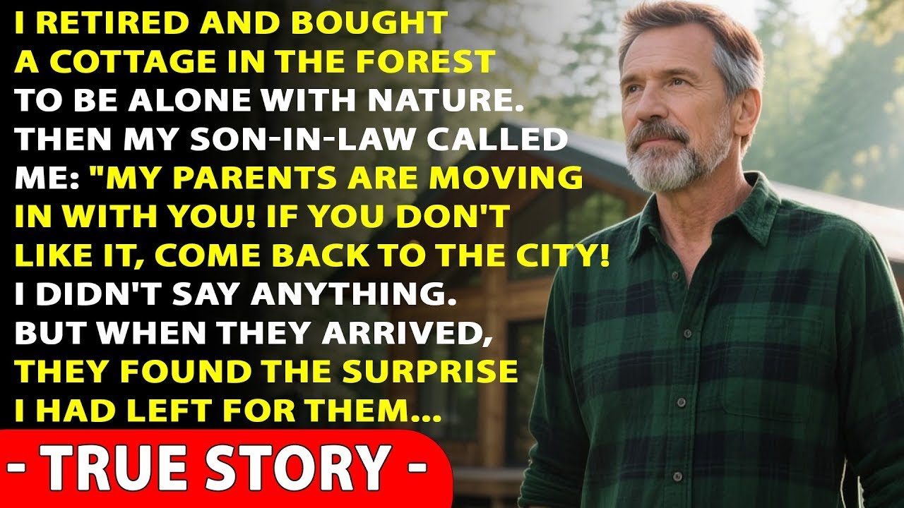 My Son-In-Law Wanted To Move His Parents Into My New House In The Woods, So I Prepared A “Surprise.”
