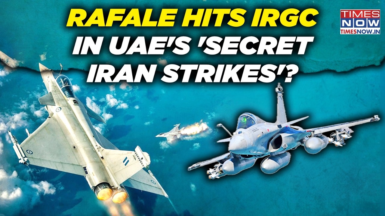 Rafale Jets Hit IRGC In UAE's 'Secret Iran Strikes'? Middle East Tensions Skyrocket After Shocker