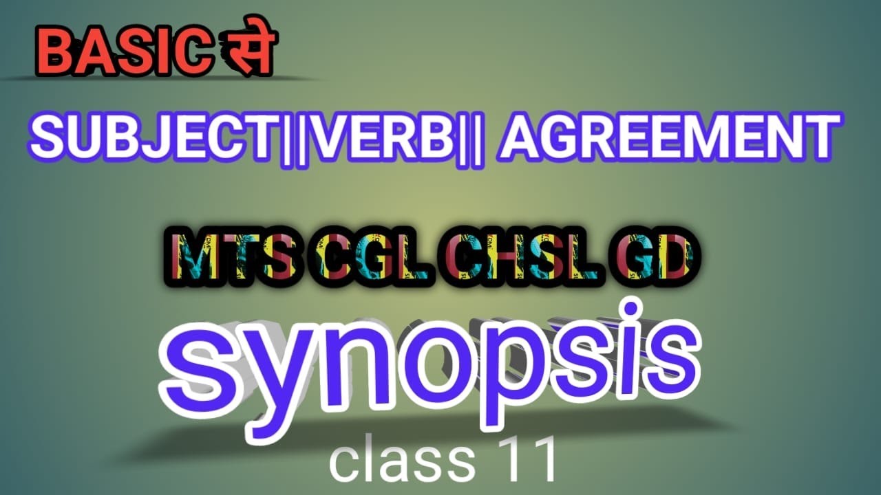 SUBJECT VERB AGREEMENT \\ SYNOPSIS//