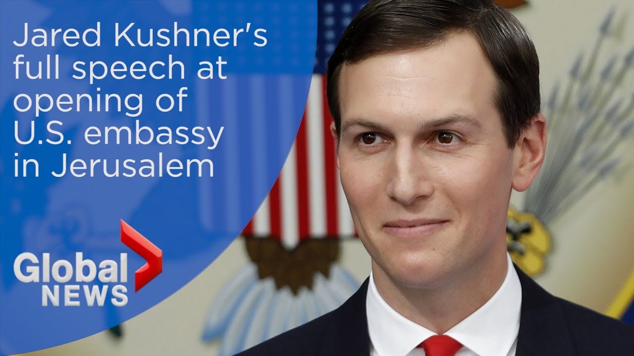 Jared Kushner's FULL speech at opening of U.S. embassy in Jerusalem