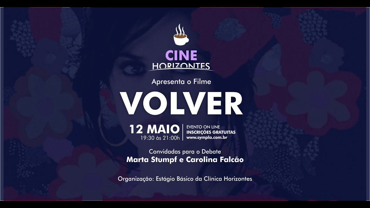 Cine Horizontes com o filme VOLVER