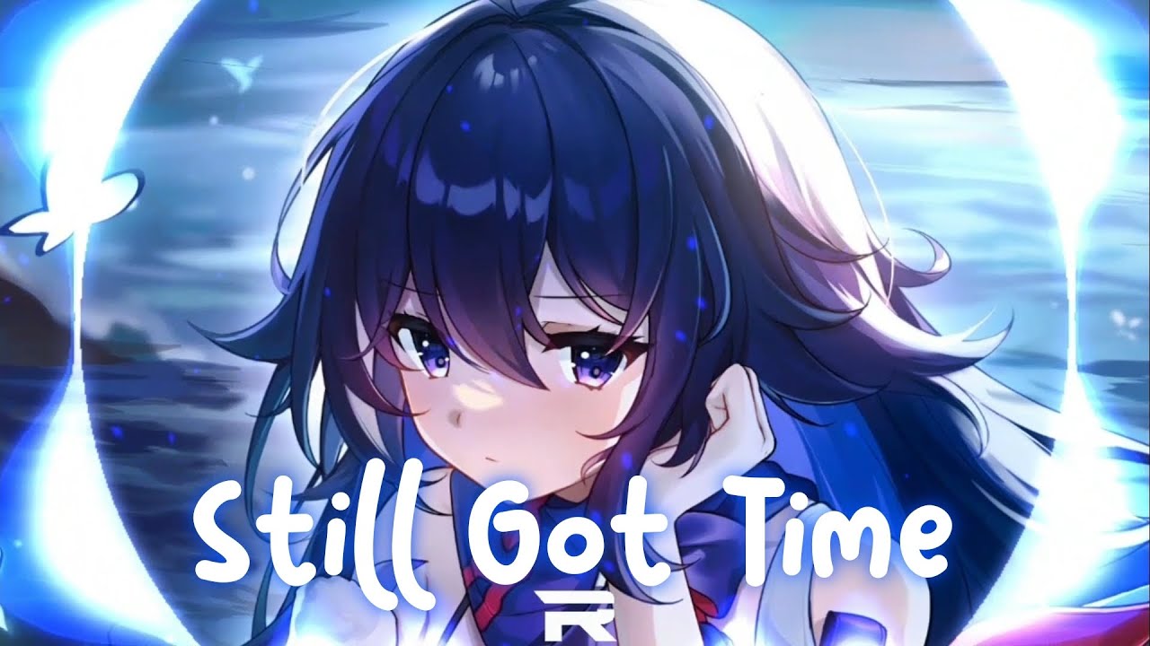 [~Nightcore~] Flux Vortex - Still Got Time (Lyrics)