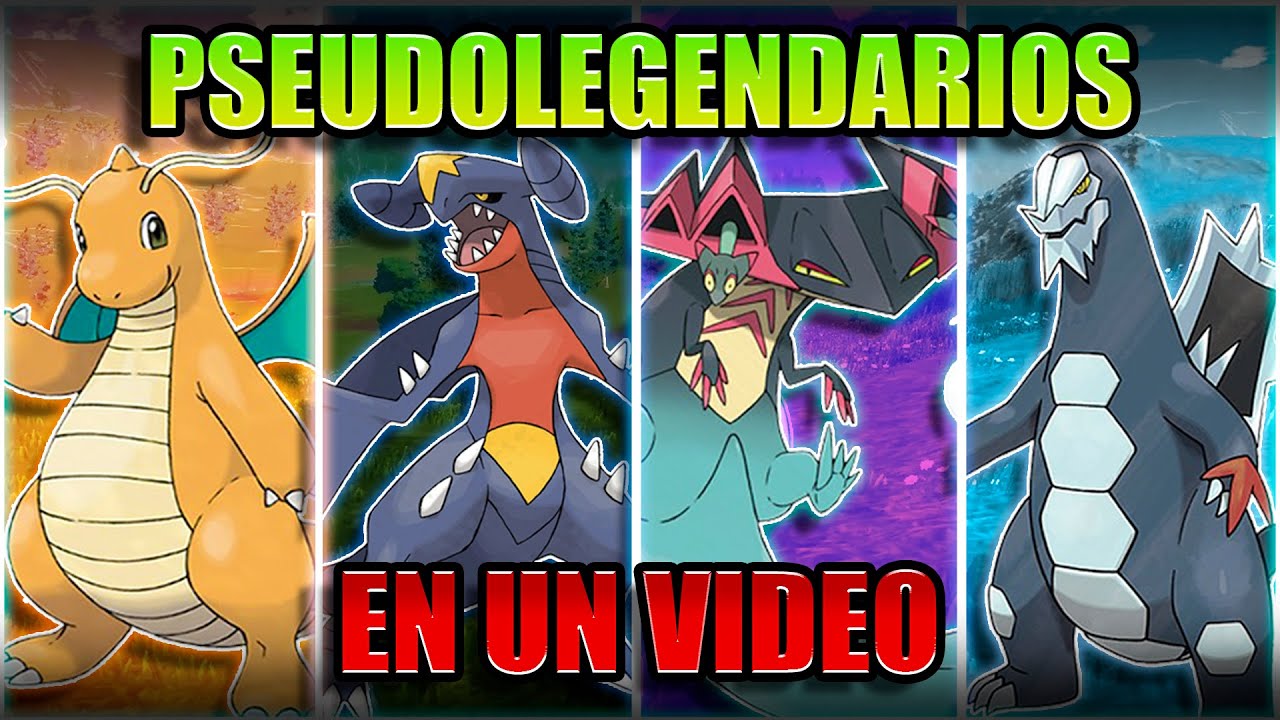 TODOS LOS POKEMON PSEUDO-LEGENDARIOS EN UN VIDEO