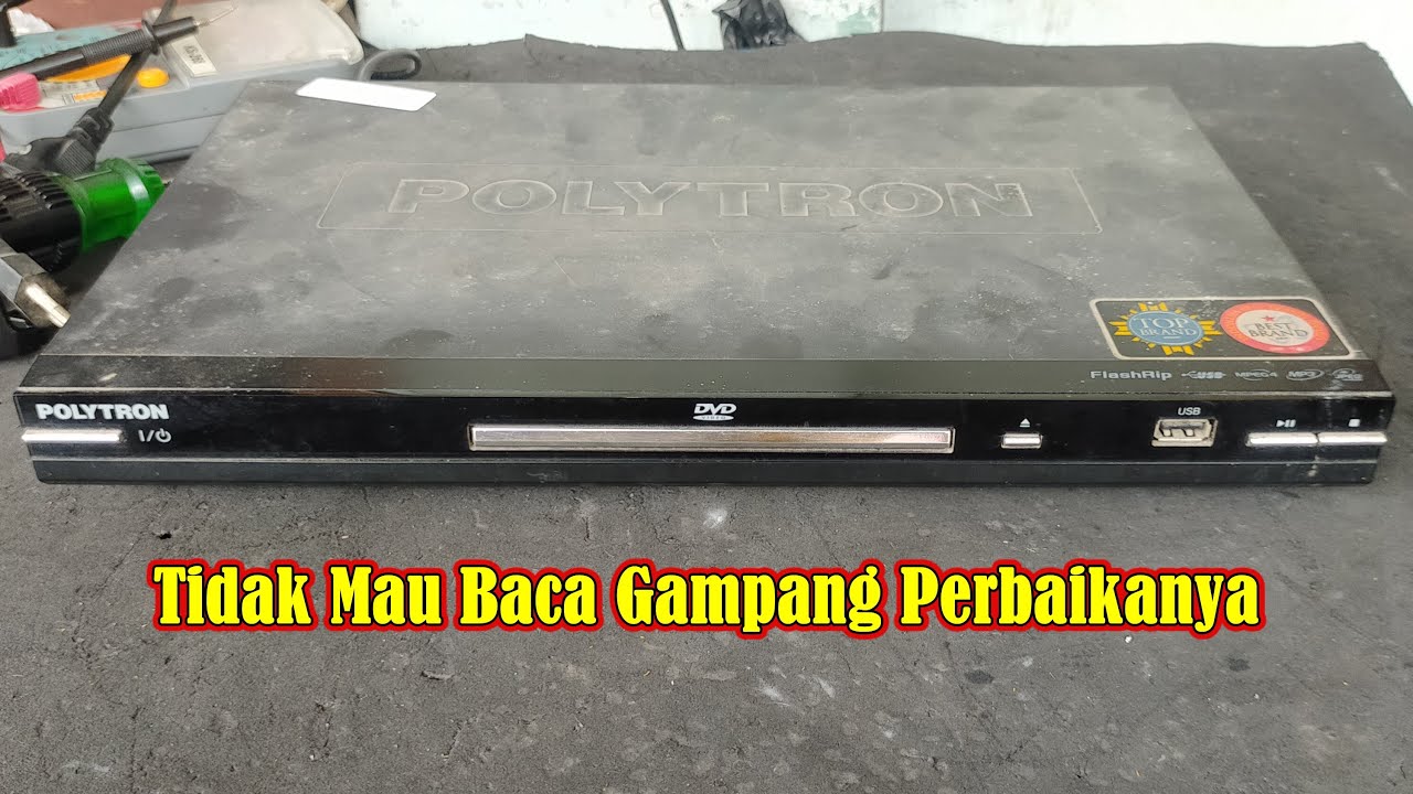 Servis DVD Polytron Rusak Tidak Mau Baca