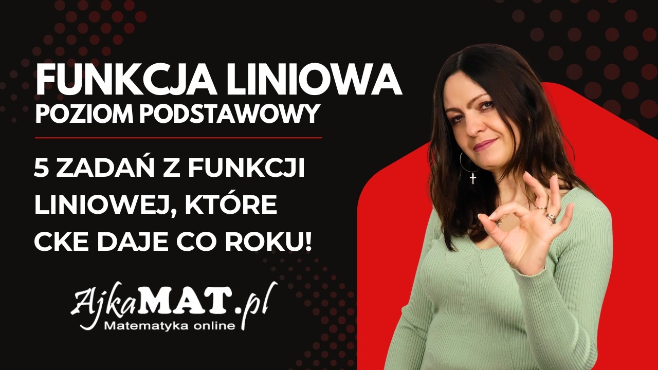 5 zadań z Funkcji Liniowej, które CKE daje co roku! ✅