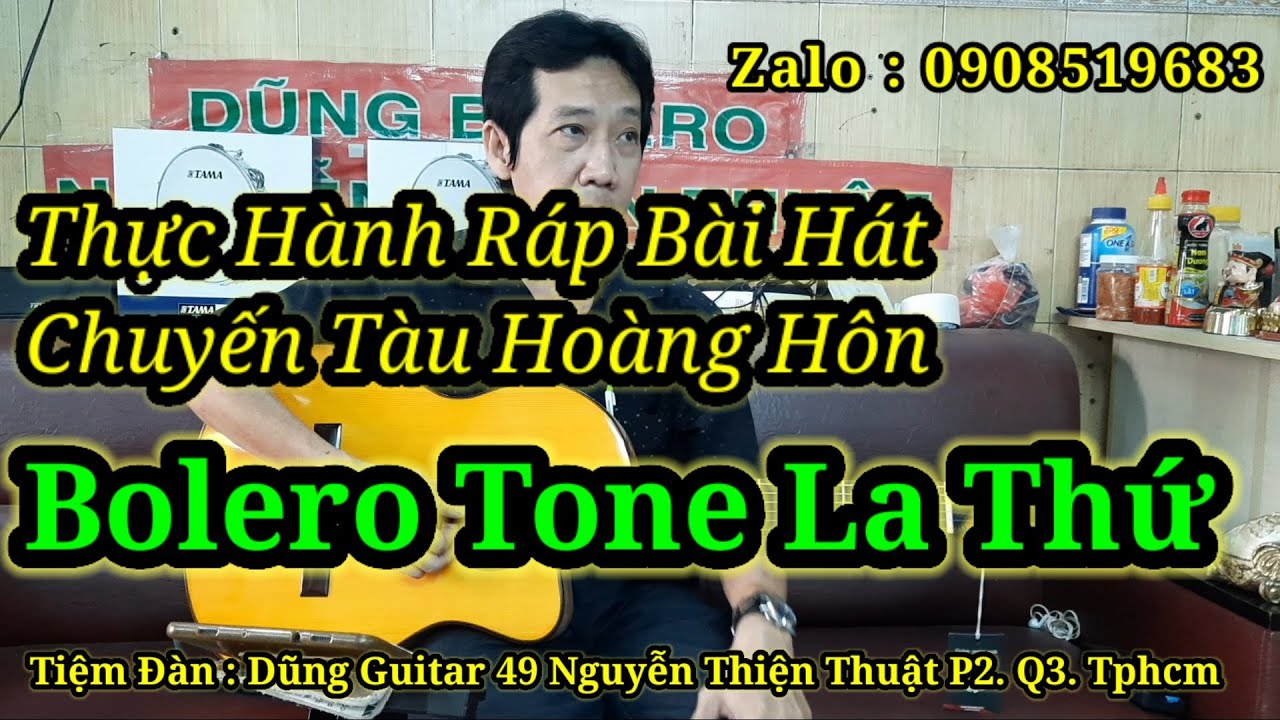 @chia sẽ cách ráp bài : chuyến tàu hoàng hôn - guitar thực chiến - Bolero tone la thứ