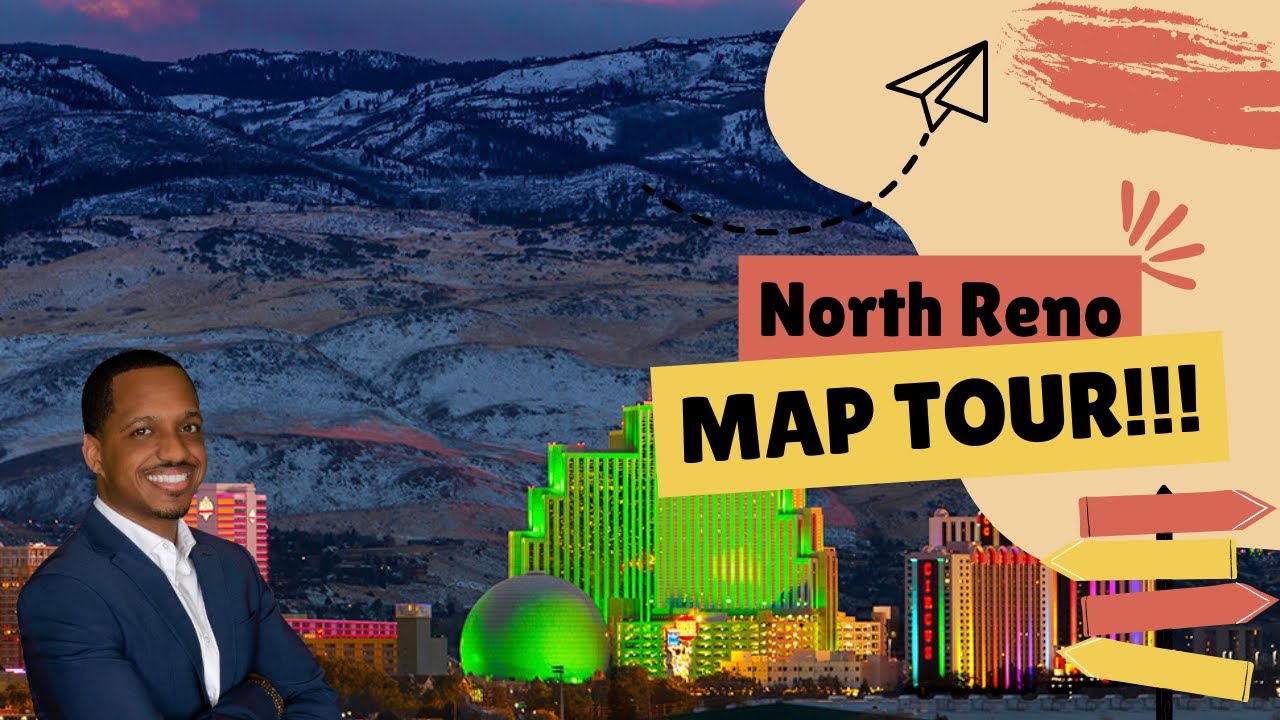 Living in Northern Reno Nevada | Reno Nevada Map Tour | Living in Reno Nevada