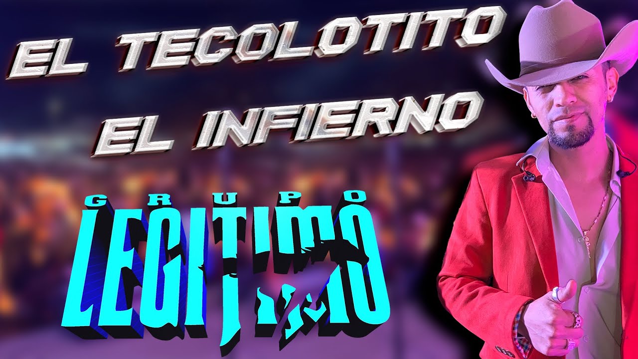 El Tecolotito | El Infierto (Tribal) / Grupo Legitimo - Palo Colorado Guanajuato