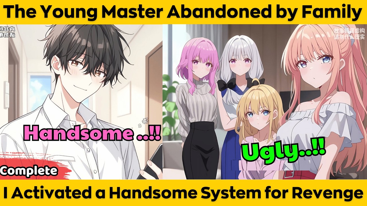 COMPLETED | The Young Master Abandoned by Family - I Activated a Handsome System for Revenge