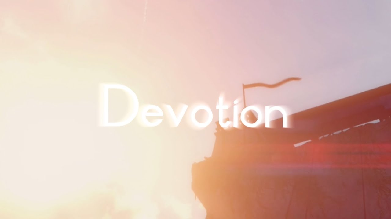 Devotion - A Destiny Montage