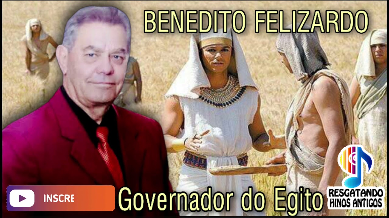 Governador do Egito - Benedito felizardo