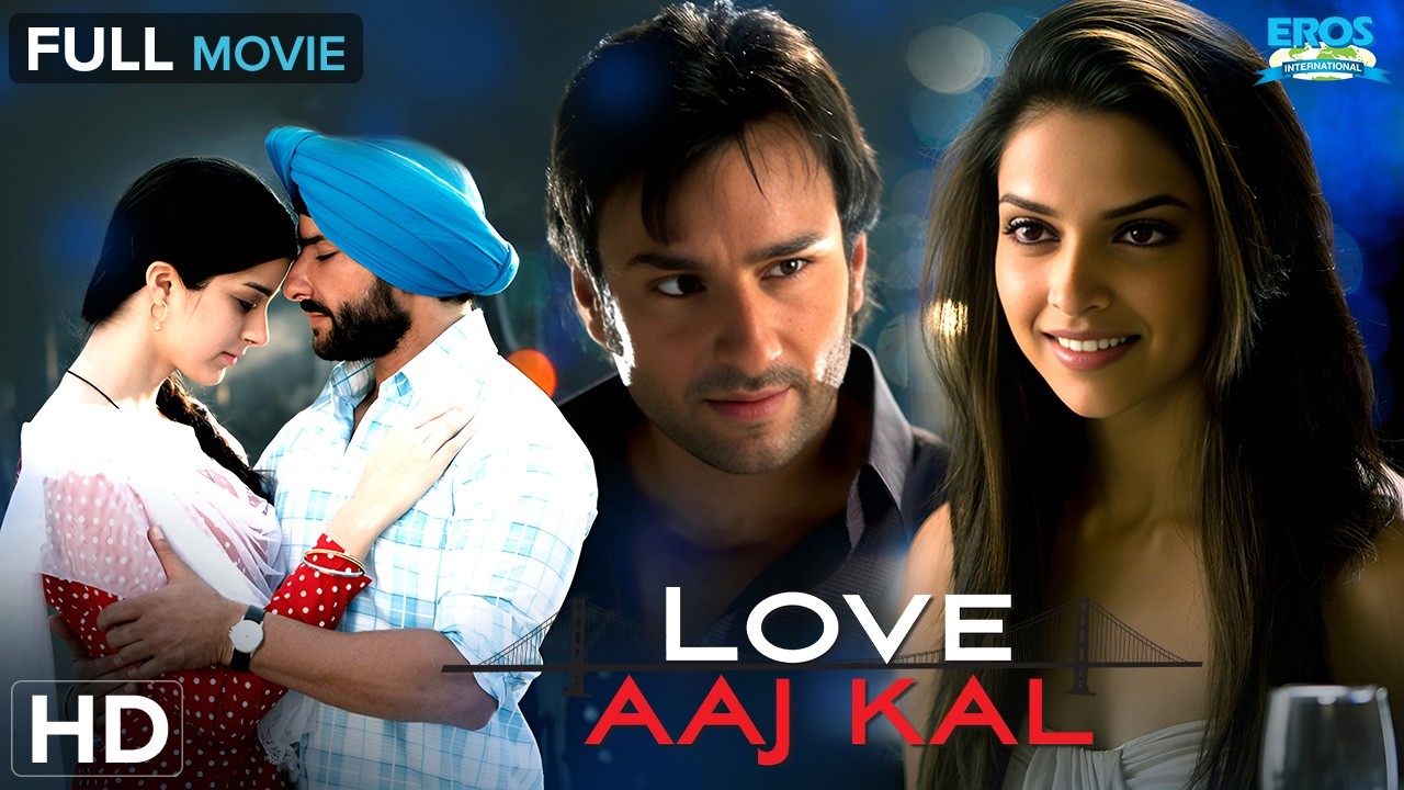 Love Aaj Kal  - Full Movie HD | Saif Ali Khan | Deepika Padukone | Superhit Romantic Film