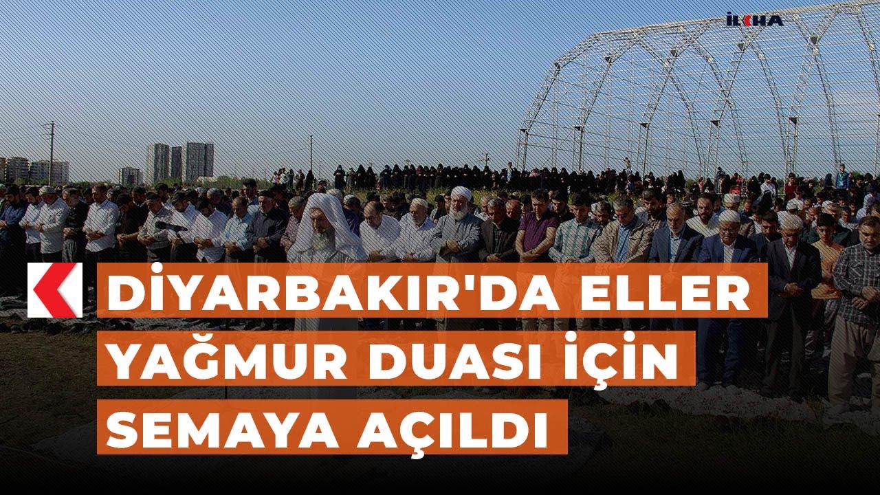 Diyarbakır'da eller yağmur duası için semaya açıldı