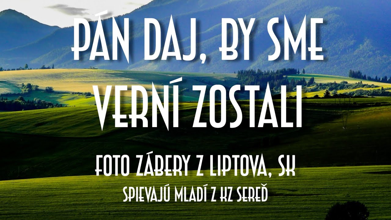Pán daj, by sme verní zostali (DP 301, KZ Sereď)