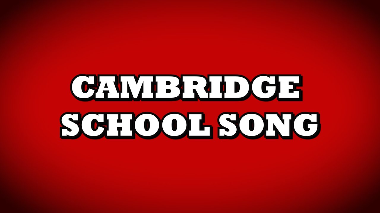 Cambridge school song | with Lyrics & vocals |