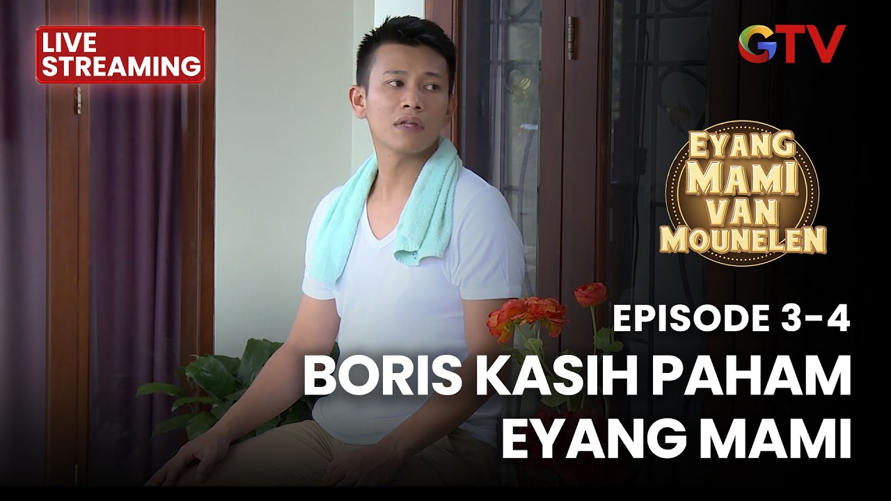 🔴 BORIS KASIH PAHAM EYANG MAMI | LIVE EYANG MAMI | EPS 3-4 | 25 FEBRUARI 2026