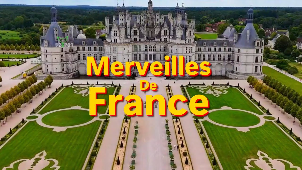Les Plus Beaux endroits de la France et ses  Merveilles - Voyage Vidéo - 4K