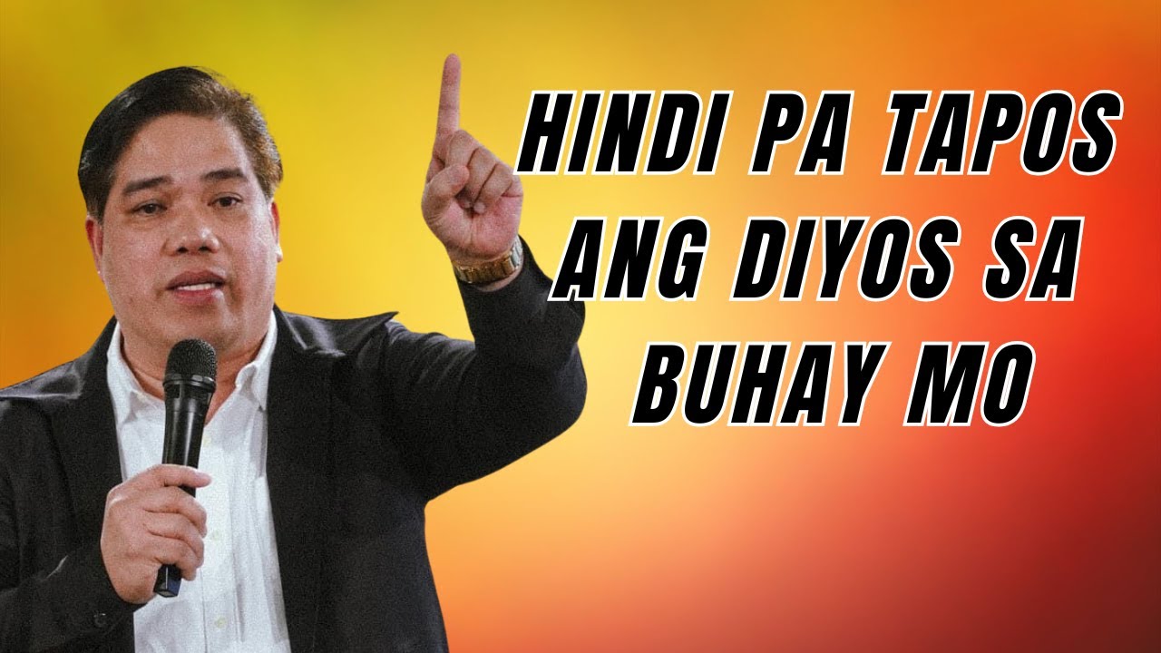 HINDI PA TAPOS ANG DIYOS SA BUHAY MO I PASTOR RON YEPES