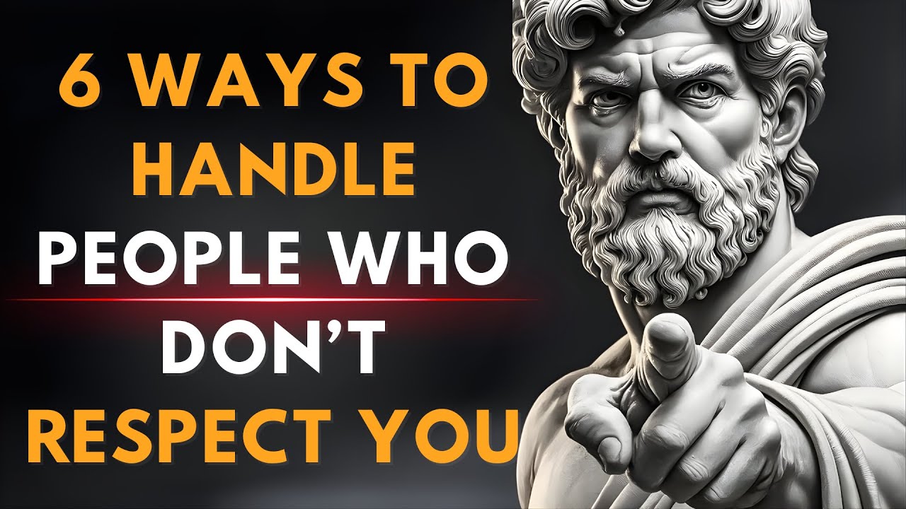 Stoic Philosophy: 6 Powerful Ways to Deal With People Who Don’t Respect You | Stoicism