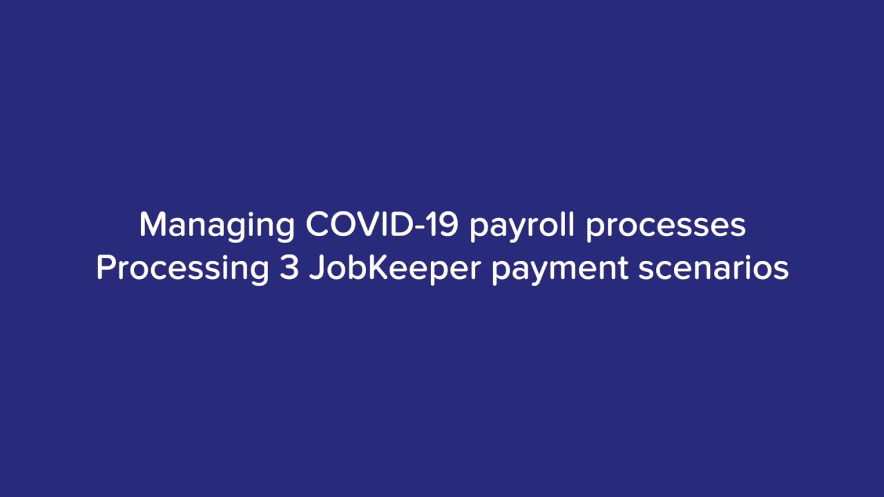Managing 3 JobKeeper payment scenarios in KeyPay