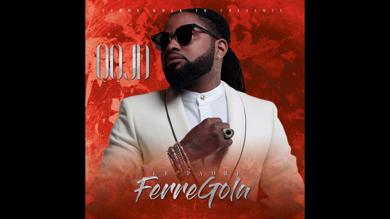 Ferre Gola - QQJD
