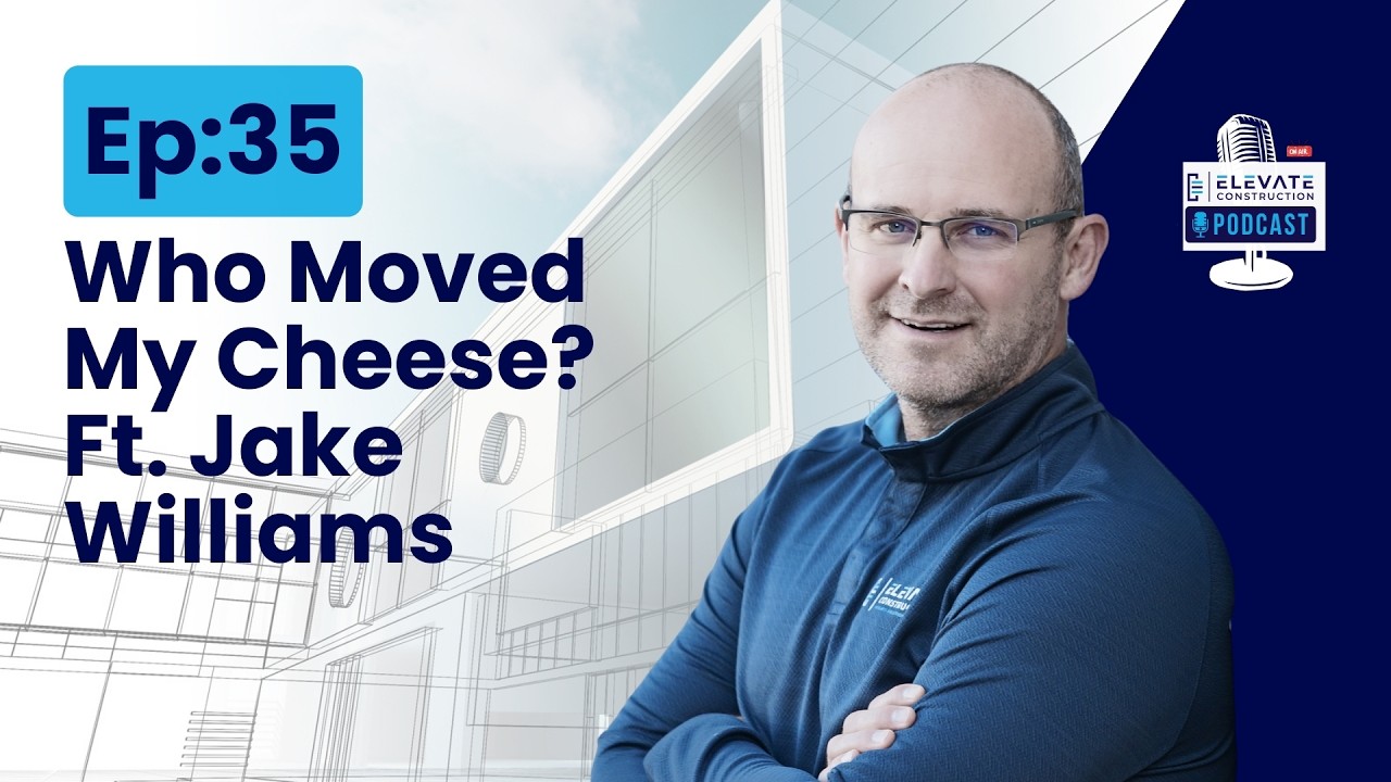 Ep.35 - Who Moved My Cheese? Feat. Jake Williams