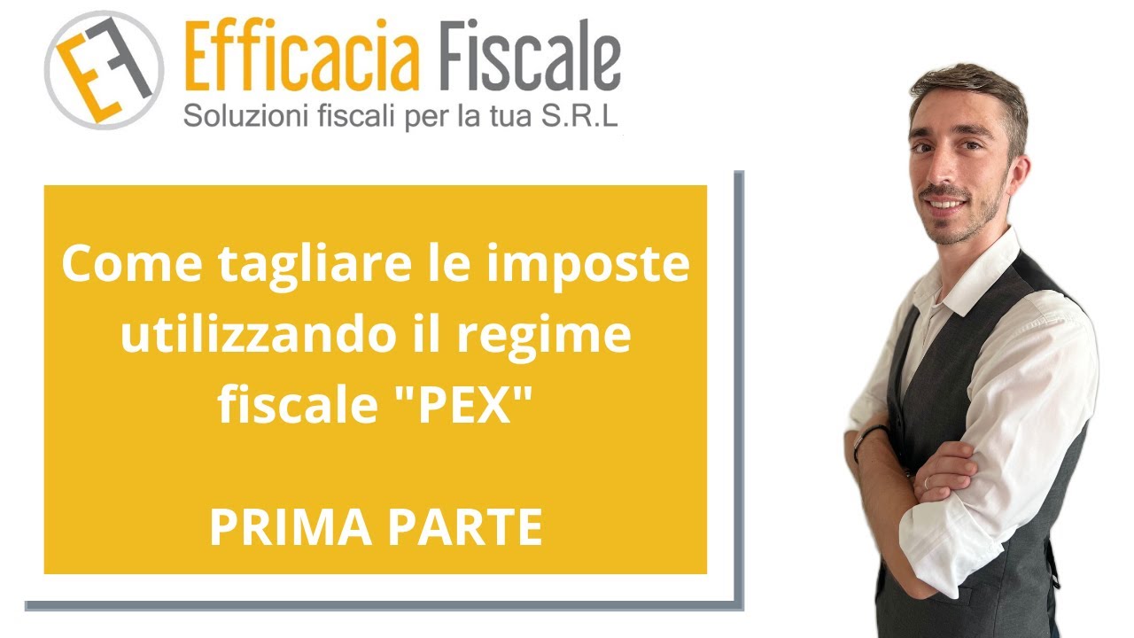 Come tagliare le imposte utilizzando il regime fiscale PEX (PARTE 1)