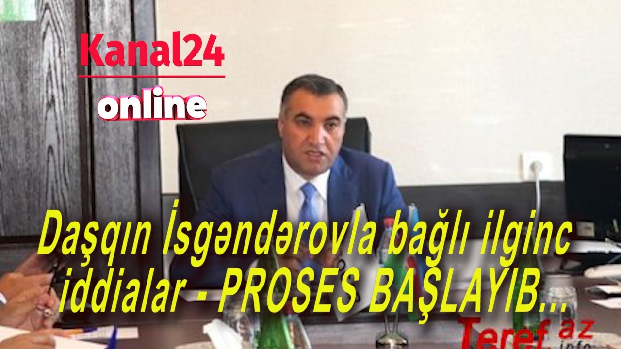 Daşqın İsgəndərovla bağlı ilginc iddialar - PROSES BAŞLAYIB...